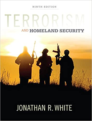 Test Bank for Terrorism and Homeland Security 9th Edition by Jonathan R. White