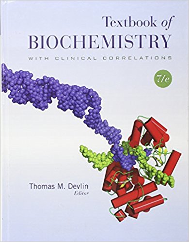Test Bank for Textbook of Biochemistry with Clinical Correlations 7th Edition by Thomas M. Devlin