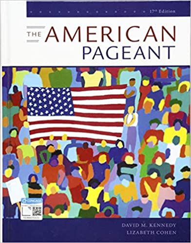 Test Bank for The American Pageant A History of the American People 17th Edition by David M. Kennedy
