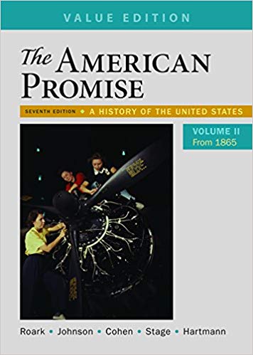 Test Bank for The American Promise Value Edition 7th Edition Volume 2 by James L. Roark