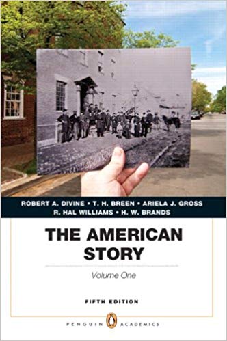 Test Bank for The American Story Volume I 5th Edition by Robert A. Divine