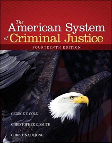 Test Bank for The American System of Criminal Justice 14th Edition by George F. Cole