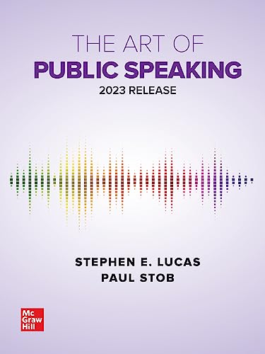 Test Bank for The Art of Public Speaking 13th Edition by Stephen Lucas Paul Stob