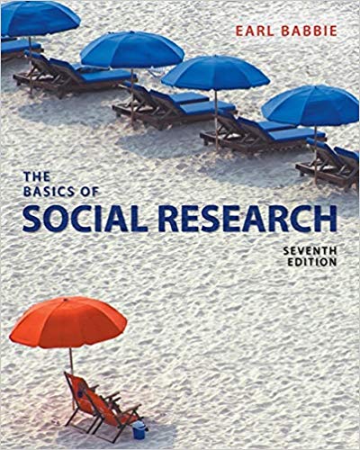 Test Bank for The Basics of Social Research 7th Edition by Earl R. Babbie