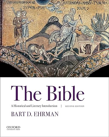 Test Bank for The Bible A Historical and Literary Introduction 2nd Edition by Bart D. Ehrman