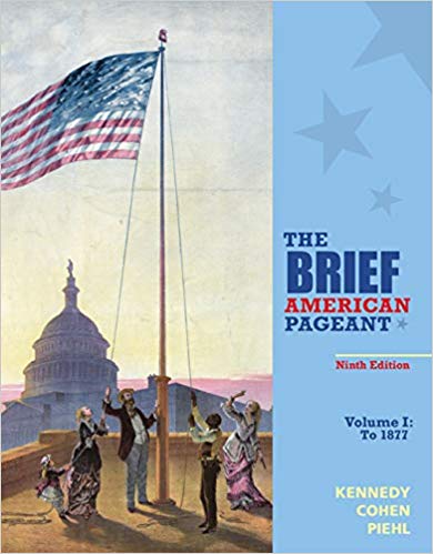 Test Bank for The Brief American Pageant A History of the Republic Volume I To 1877 9th Edition by David M. Kennedy