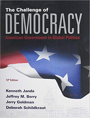 Test Bank for The Challenge of Democracy American Government in Global Politics 13th Edition by Kenneth Janda