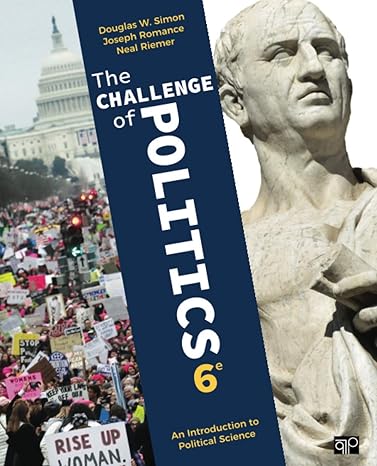 Test Bank for The Challenge of Politics An Introduction to Political Science 6th Edition by Douglas W. Simon