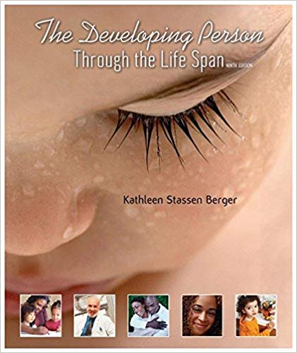 Test Bank for The Developing Person Through the Life Span 9th Edition by Kathleen Berger