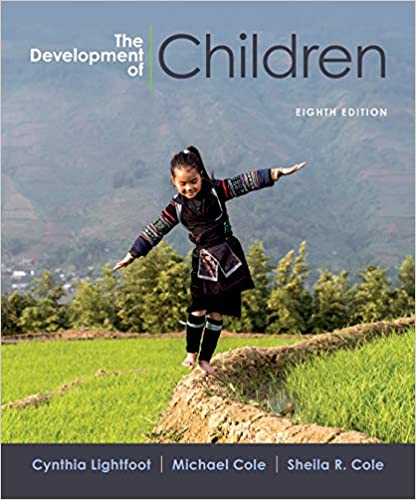 Test Bank for The Development of Children 8th Edition by Cynthia Lightfoot