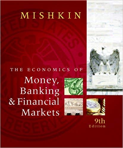 Test Bank for The Economics of Money Banking and Financial Markets 9th Edition by Frederic S. Mishkin