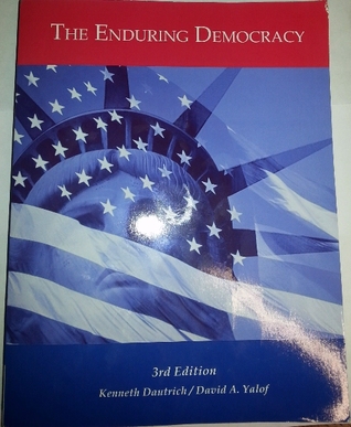 Test Bank for The Enduring Democracy 3rd Edition by David A. Yalof