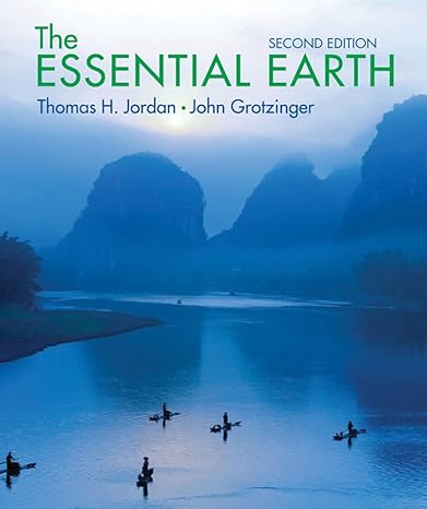 Test Bank for The Essential Earth 2rd Edition by Thomas H. Jordan