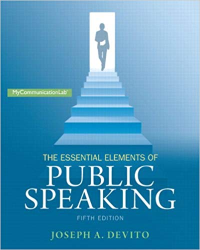 Test Bank for The Essential Elements of Public Speaking 5th Edition by Joseph A. DeVito