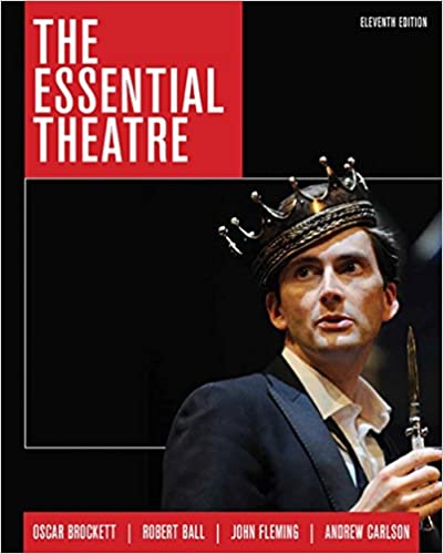 Test Bank for The Essential Theatre 11th Edition by Oscar G. Brockett