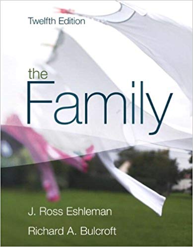Test Bank for The Family 12th Edition by J. Ross Eshleman