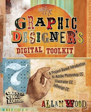 Test Bank for The Graphic Designers Digital Toolkit 7th Edition by Allan Wood