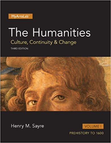 Test Bank for The Humanities Culture Continuity and Change Volume 1 3rd Edition by Henry M. Sayre