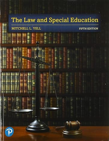 Test Bank for The Law and Special Education 5th Edition by Mitchell L. Yell
