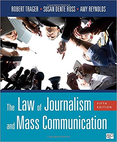 Test Bank for The Law of Journalism and Mass Communication 5th Edition by Robert Trager