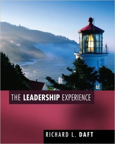 Test Bank for The Leadership Experience 6th Edition by Richard L. Daft
