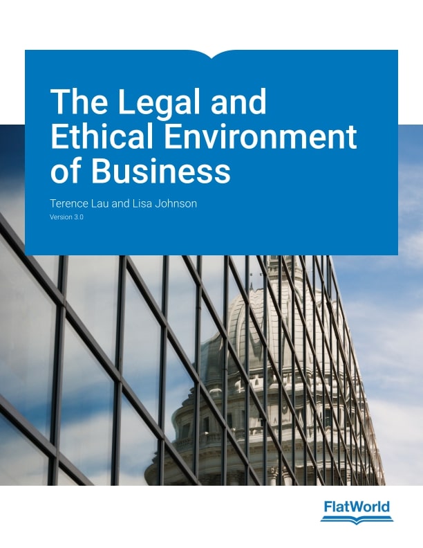 Test Bank for The Legal and Ethical Environment of Business Version 3.0 by Terence Lau