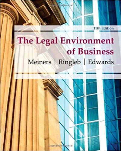 Test Bank for The Legal Environment of Business 11th Edition by Roger E. Meiners