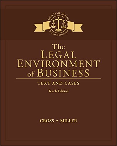 Test Bank for The Legal Environment of BusinessText and Cases 10th Edition by Frank B. Cross