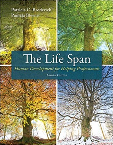 Test Bank for The Life Span Human Development for Helping Professionals 4th Edition by Patricia C. Broderick