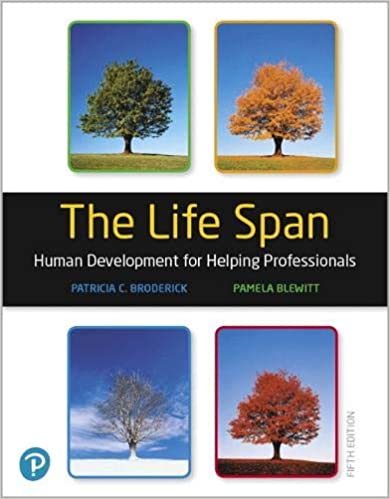 Test Bank for The Life Span Human Development for Helping Professionals 5th Edition by Patricia C. Broderick