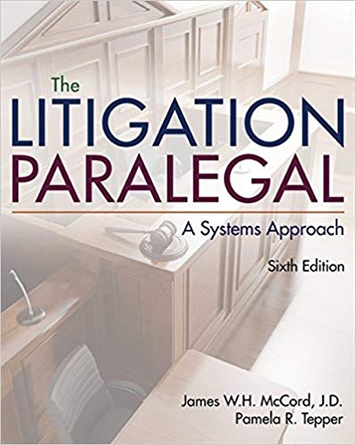 Test Bank for The Litigation Paralegal A Systems Approach 6th Edition by James W. H. McCord