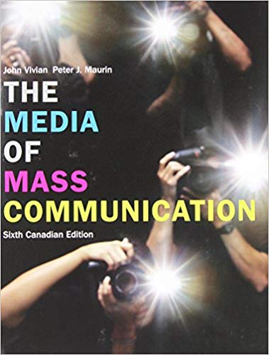 Test Bank for The Media of Mass Communication 6th Canadian Edition by John Vivian