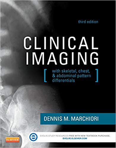 Test Bank for Clinical Imaging With Skeletal Chest and Abdominal Pattern Differentials 3rd Edition by Dennis Marchiori