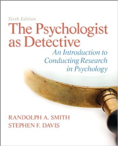 Test Bank for The Psychologist as Detective An Introduction to Conducting 6th Edition by Randolph A. Smith