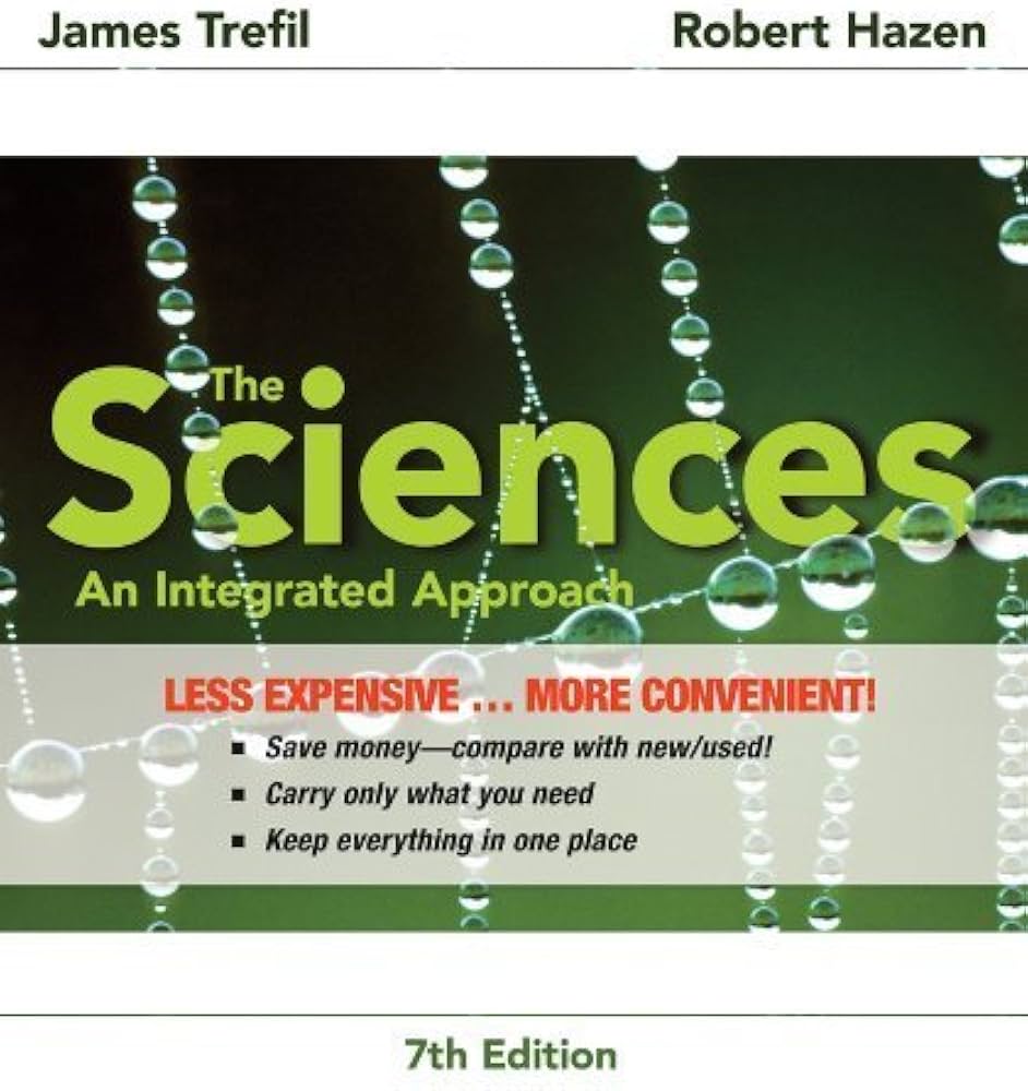Test Bank for The Sciences An Integrated Approach 7th Edition by Trefil Hazen