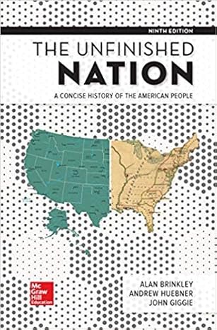 Test Bank for The Unfinished Nation A Concise History of the American People 9th Edition by Alan Brinkley