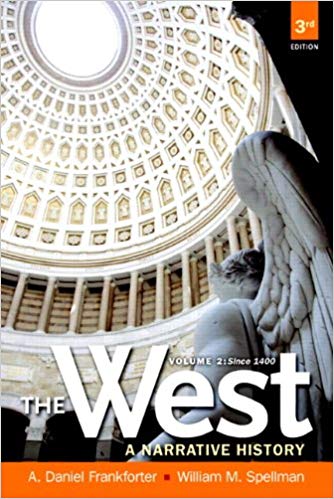 Test Bank for The West A Narrative History Volume Two Since 1400 3rd Edition Volume I and II by A. Daniel Frankforter