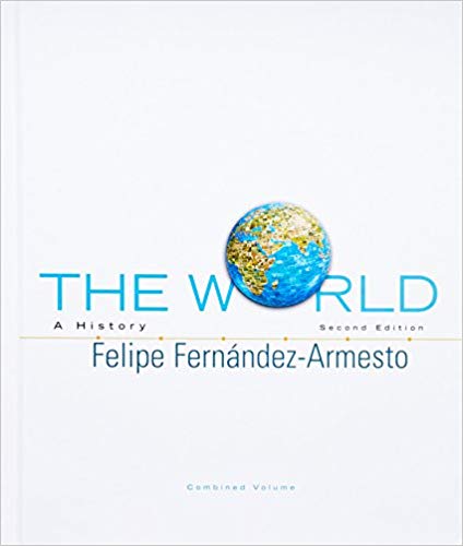 Test Bank for The World A History Combined Volume 2nd Edition by Felipe Armesto
