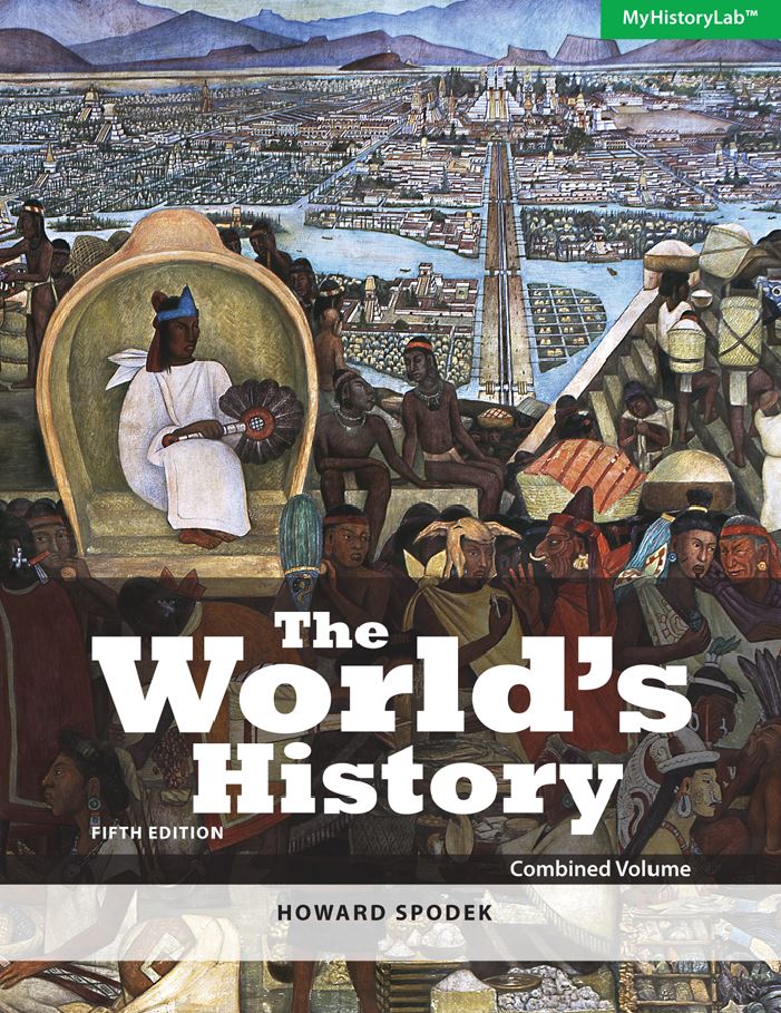 Test Bank for The Worlds History Combined Volume 5th Edition by Howard Spodek