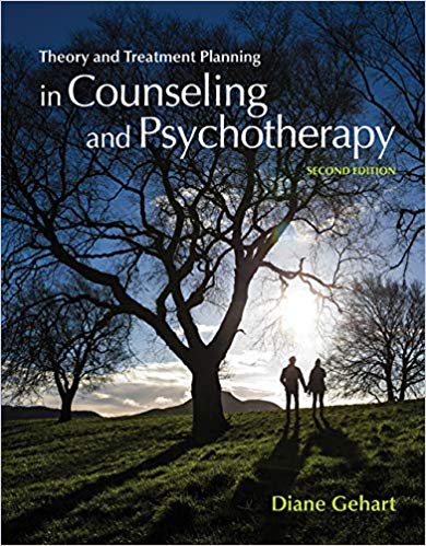 Test Bank for Theory and Treatment Planning in Counseling and Psychotherapy 2nd Edition by Diane R. Gehart