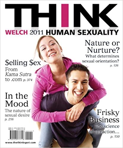 Test Bank for THINK Human Sexuality 1st Edition by Kelly J. Welch