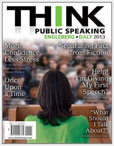Test Bank for THINK Public Speaking 1st Edition by Isa N. Engleberg