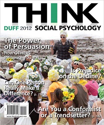 Test Bank for THINK Social Psychology 2012 Edition 1st Edition by Kimberley J. Duff