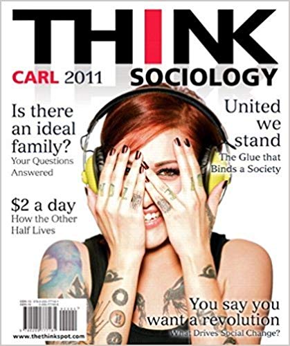 Test Bank for THINK Sociology 2nd Edition by John D. Carl