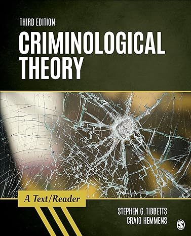 Test Bank for Tibbetts 3e Criminological Theory A Text Reader 3e