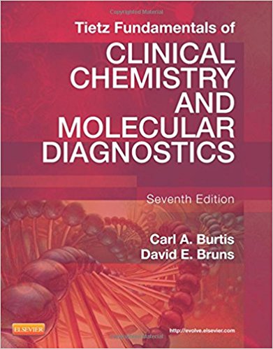 Test Bank for Tietz Fundamentals of Clinical Chemistry and Molecular Diagnostics 7th Edition by Carl A. Burtis PhD