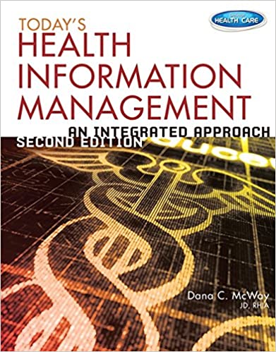 Test Bank for Today s Health Information Management An Integrated Approach 2nd Edition by Dana C. McWay