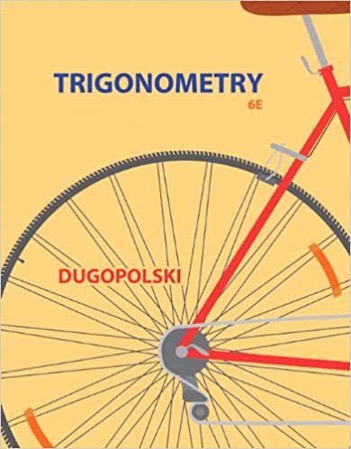 Test Bank for Trigonometry 4th Edition by Mark Dugopolski