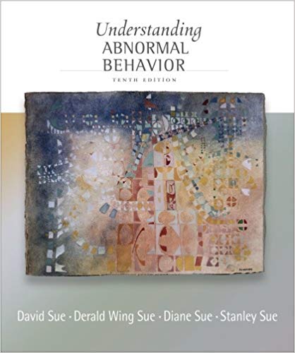Test Bank for Understanding Abnormal Behavior 10th Edition by David Sue