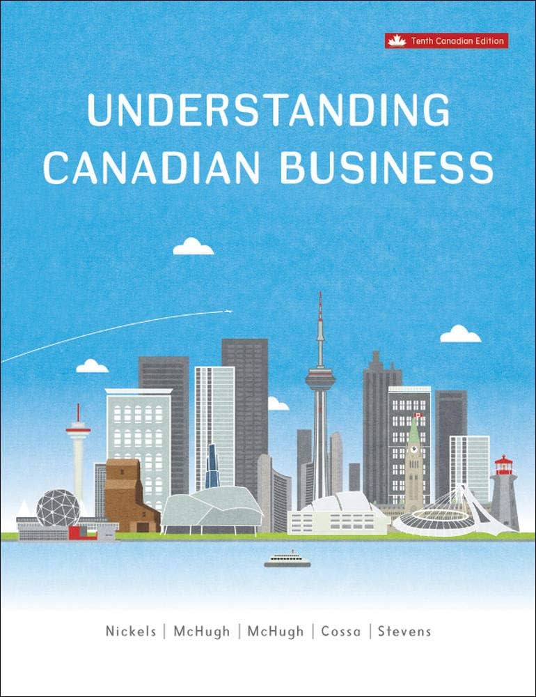 Test Bank for Understanding Canadian Business 10th Edition by William Nickels